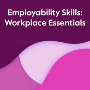 Employability Skills Workplace essentials Module